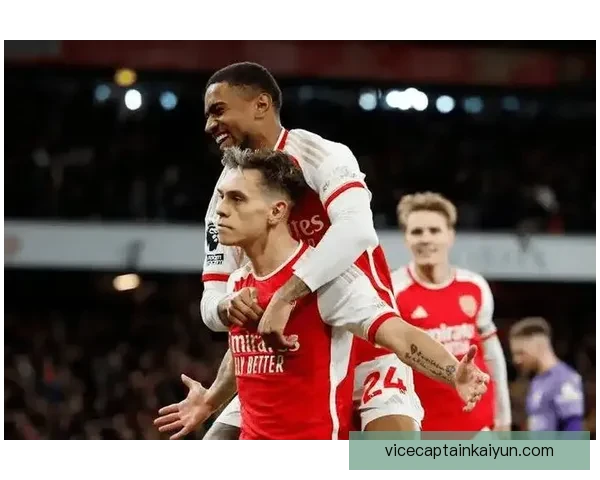 阿森纳关键球员状态回暖，近期表现稳健值得关注
